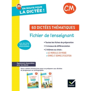 EN ROUTE POUR LA DICTEE ! CM - ED. 2022 - FICHIER PHOTOCOPIABLE 60 DICTEES THEMATIQUES