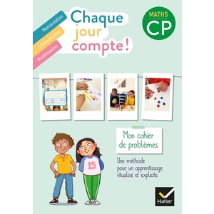 CHAQUE JOUR COMPTE - MATHS CP ED. 2022 - CAHIER DE PROBLEMES