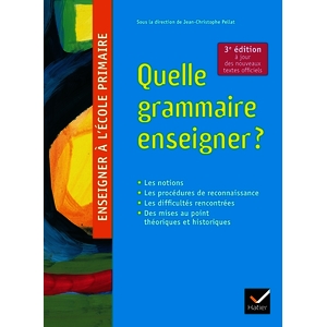 QUELLE GRAMMAIRE ENSEIGNER ? NOUVELLE EDITION 2023