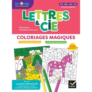 LETTRES ET CIE - FRANCAIS PS-MS-GS-CP - ED. 2024 - COLORIAGES MAGIQUES PHOTOCOPIABLES