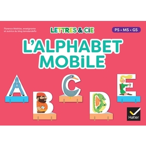 LETTRES & CIE - L'ALPHABET MOBILE - MS GS CP - ED. 2025