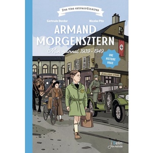 ARMAND MORGENSZTERN, MON JOURNAL 1939-1949