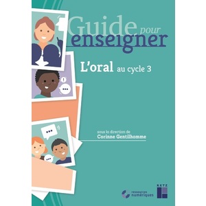 L'ORAL AU CYCLE 3 + CD-ROM + TELECHARGEMENT