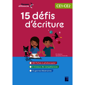 15 DEFIS D'ECRITURE CE1-CE2 - + RESSOURCES NUMERIQUES