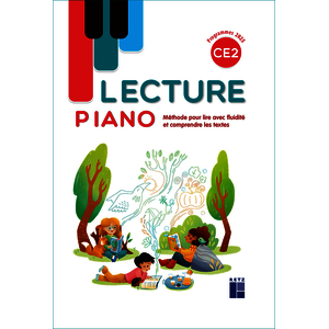 LECTURE PIANO CE2 - MANUEL - METHODE POUR LIRE AVEC FLUIDITE ET COMPRENDRE LES TEXTES