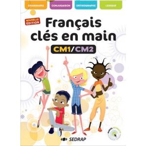 FRANCAIS CLES EN MAINS CM1/CM2  MANUEL REFONTE