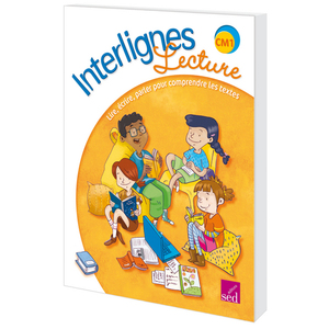 INTERLIGNES LECTURE - CM1 - MANUEL DE L'ELEVE