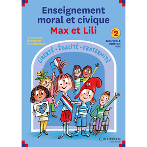 GUIDE ENSEIGNEMENT MORAL ET CIVIQUE MAX ET LILI - CYCLE 2