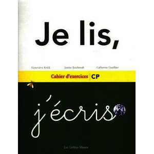 JE LIS J'ECRIS CAHIER D'EXERCICES CP