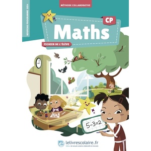 LES MATHS AVEC MELI CP - FICHIER ELEVE - EDITION 2024