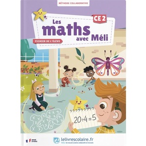 LES MATHS AVEC MELI CE2 - FICHIER ELEVE